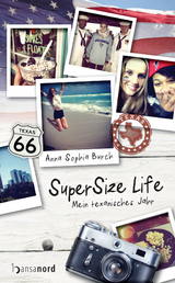 SuperSize Life - Anna Sophia Burch