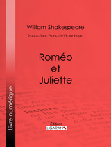 Roméo et Juliette -  Ligaran, William Shakespeare