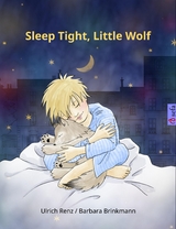 Sleep Tight, Little Wolf - Ulrich Renz