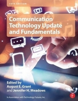 Communication Technology Update and Fundamentals - Grant, August; Meadows, Jennifer H.