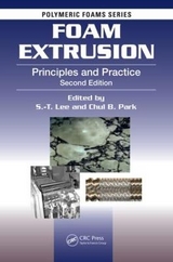 Foam Extrusion - Lee, S.-T.; Park, Chul B.