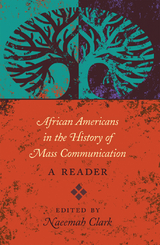 African Americans in the History of Mass Communication - 