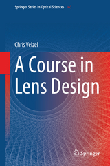 A Course in Lens Design - Chris Velzel