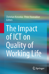 The Impact of ICT on Quality of Working Life - 