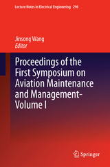 Proceedings of the First Symposium on Aviation Maintenance and Management-Volume I - 