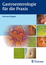 Gastroenterologie für die Praxis - Hartmut Köppen