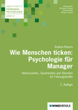 Wie Menschen ticken: Psychologie für Manager - Andrea Revers