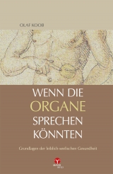 Wenn die Organe sprechen könnten - Olaf Koob