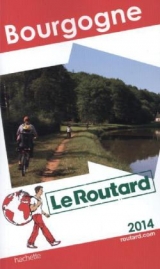 Le Routard Bourgogne 2014 - Gloaguen, Philippe