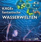 KAGEs fantastische Wasserwelten - Manfred Kage, Christina Kage