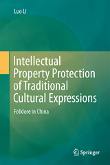 Intellectual Property Protection of Traditional Cultural Expressions - Luo Li