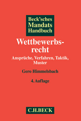 Beck'sches Mandatshandbuch Wettbewerbsrecht - Himmelsbach, Gero