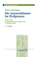 Die Assessorklausur im Zivilprozess - Dieter Knöringer