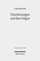 Unterlassungen und ihre Folgen - Carl Bottek