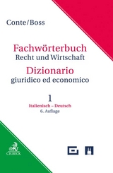 Fachwörterbuch Recht und Wirtschaft Band 1: Italienisch - Deutsch - Conte, Giuseppe; Boss, Hans; Morosini, Federica; Wiesmann, Eva