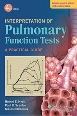 Interpretation of Pulmonary Function Tests - Hyatt, Robert E.; Scanlon, Paul D.; Nakamura, Masao