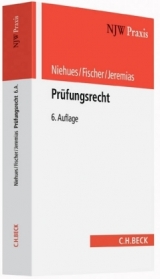 Prüfungsrecht - Niehues, Norbert; Fischer, Edgar; Jeremias, Christoph