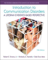 Introduction to Communication Disorders - Owens, Robert E., Jr.; Farinella, Kimberly A.; Metz, Dale Evan