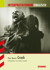 Interpretationen Englisch - Haggis: Crash - Rainer Jacob