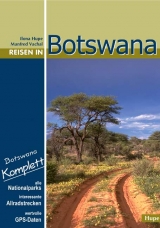 Reisen in Botswana - Ilona Hupe, Manfred Vachal