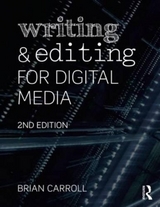 Writing and Editing for Digital Media - Carroll, Brian