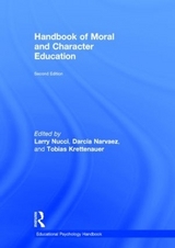 Handbook of Moral and Character Education - Nucci, Larry; Krettenauer, Tobias
