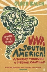 Viva South America! - Balch, Oliver