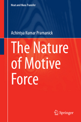 The Nature of Motive Force - Achintya Kumar Pramanick