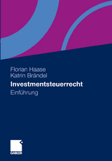 Investmentsteuerrecht - Florian Haase, Katrin Brändel