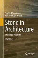 Stone in Architecture - Siegesmund, Siegfried; Snethlage, Rolf