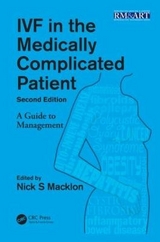 IVF in the Medically Complicated Patient - Macklon, Nick