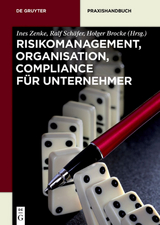 Risikomanagement, Organisation, Compliance für Unternehmer - 