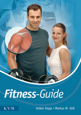 Fitness-Guide - Volker Kopp, Markus M. Voll