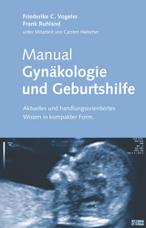 Manual Gynäkologie und Geburtshilfe - Friederike C. Vogeler, Frank Ruhland