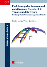 Evaluierung der linearen und nichtlinearen Stabstatik in Theorie und Software - Günter Lumpe, Volker Gensichen