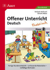 Offener Unterricht Deutsch - praktisch Klasse 2 - Stefanie Aufmuth, Simone Maier