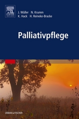 Palliativpflege - Johannes Wüller, Norbert Krumm, Karin Hack, Heike Reineke-Bracke