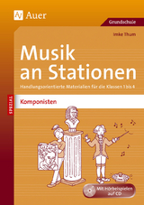 Musik an Stationen Spezial Komponisten 1-4 - Imke Thum