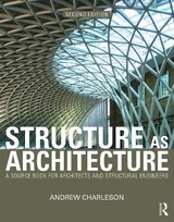 Structure As Architecture - Charleson, Andrew