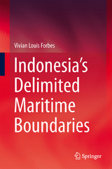 Indonesia’s Delimited Maritime Boundaries - Vivian Louis Forbes