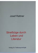 Streifzge durch Leben und Literatur - Josef Rattner