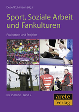 Sport, Soziale Arbeit und Fankulturen - 