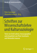 Schriften zur Wissenschaftslehre und Kultursoziologie - 