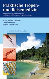 Praktische Tropen- und Reisemedizin - Hans Jochen Diesfeld, Gerard Krause, Dieter Teichmann