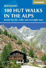 100 Hut Walks in the Alps - Kev Reynolds