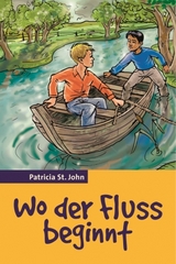 Wo der Fluss beginnt - Patricia St. John