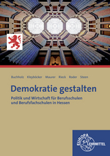 Demokratie gestalten - Hessen - Achim Kleyböcker, Rainer Maurer, Conrad Buchholz, Björn Roder, Anja Rieck, Heinz Steen