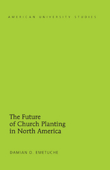 The Future of Church Planting in North America - Damian Emetuche