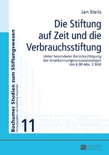 Die Stiftung auf Zeit und die Verbrauchsstiftung - Jan Steils