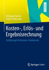 Kosten-, Erlös- und Ergebnisrechnung - Wolfgang Becker, Robert Holzmann